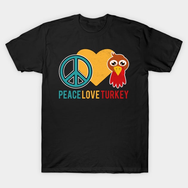 Peace Love Turkey Thanksgiving T-Shirt by MZeeDesigns